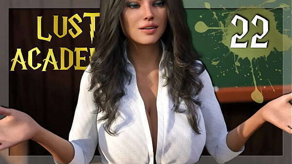 LUST ACADEMY &bull_ She'_s least good arguments