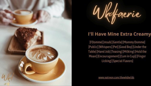 I'll Have Mine Extra Creamy