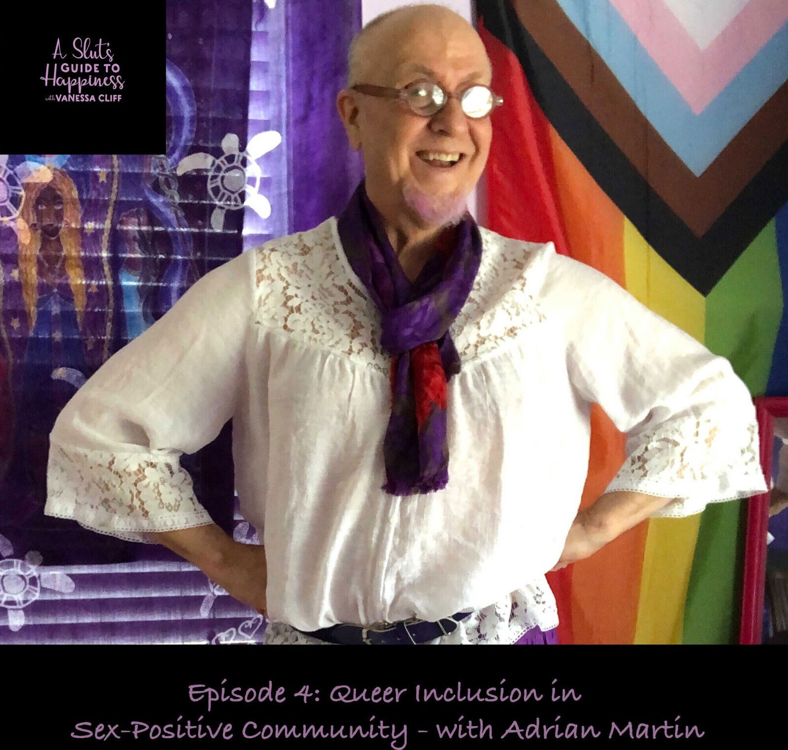 Slut's Guide Happiness Podcast Episode Queer Inclusion Sex-Positive Community with Adrian Martin