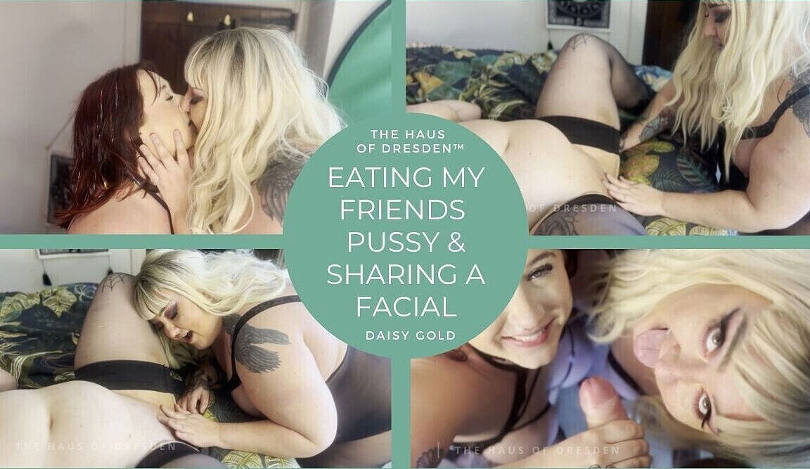 Eating Friend's Pussy Sharing Double Facial