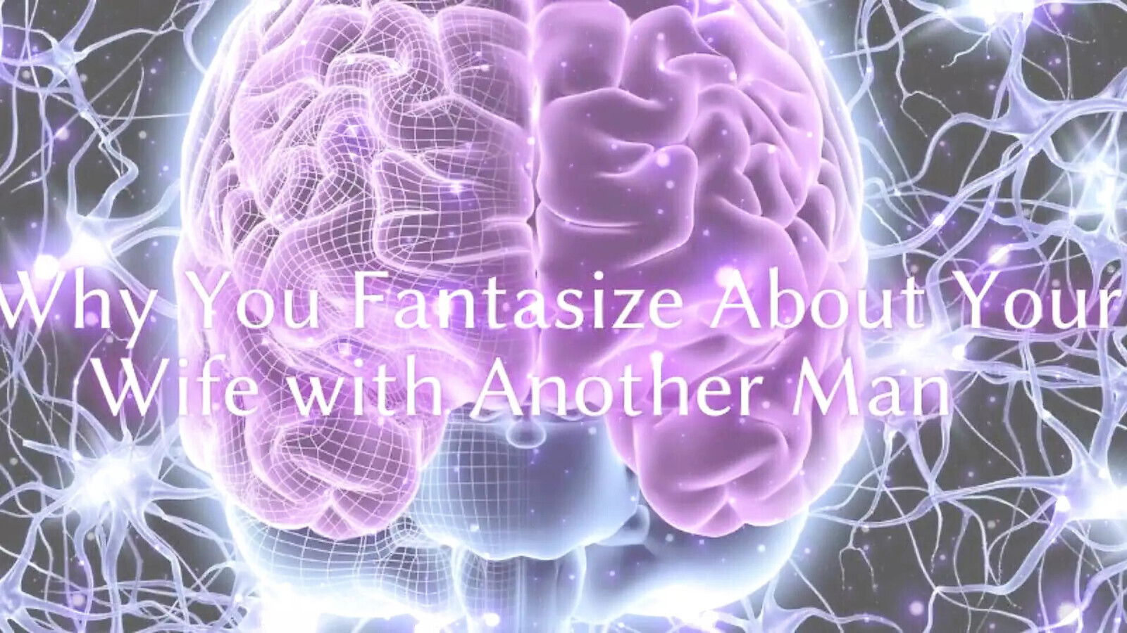 Fantasize About Your Wife with Another