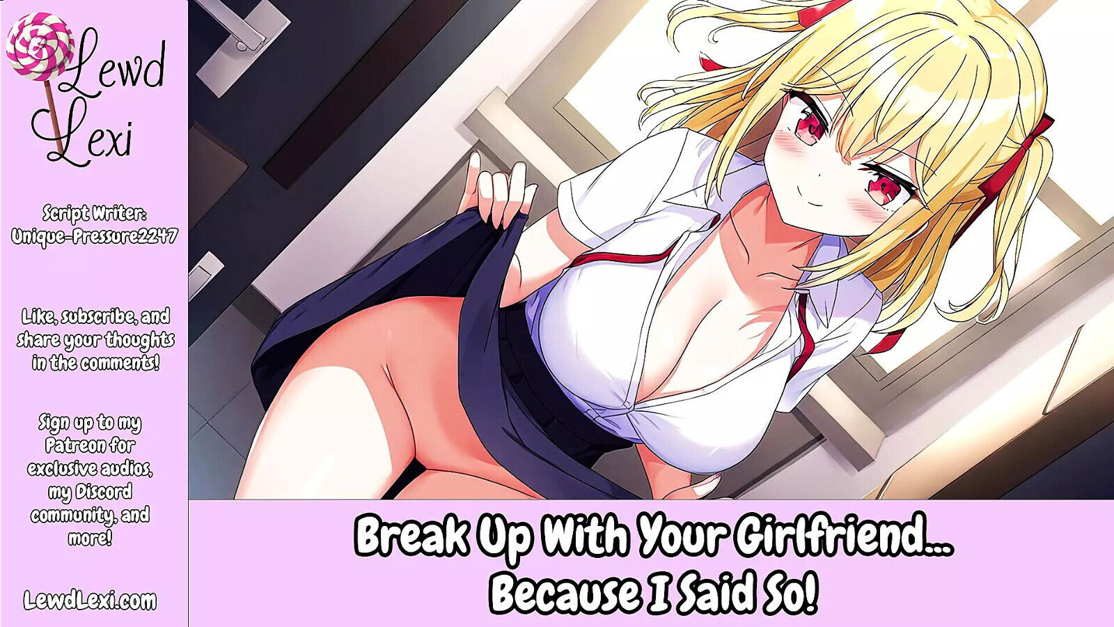 Break With Your Girlfriend... Because Said Erotic Audio