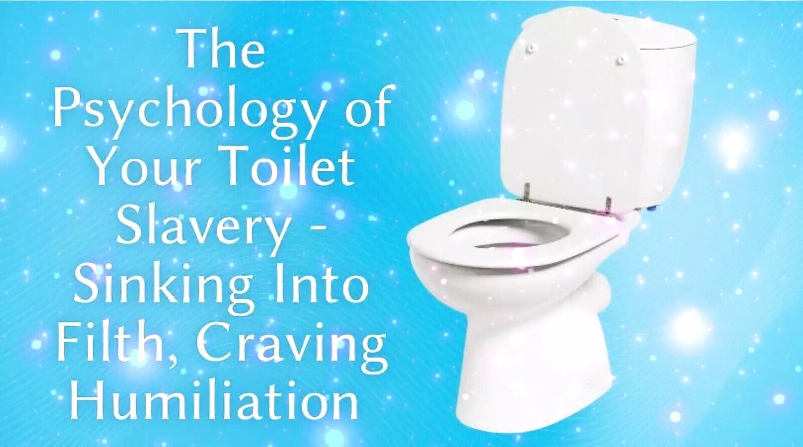 Psychology Your Toilet Slavery Sinking Into Filth, Craving Humiliation
