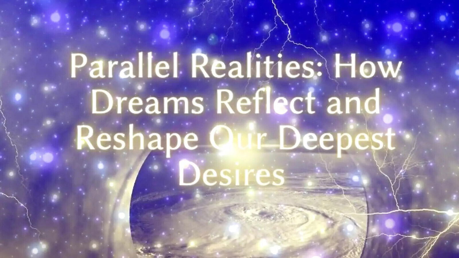 Parallel Realities Dreams Reflect Reshape Deepest Desires Clip