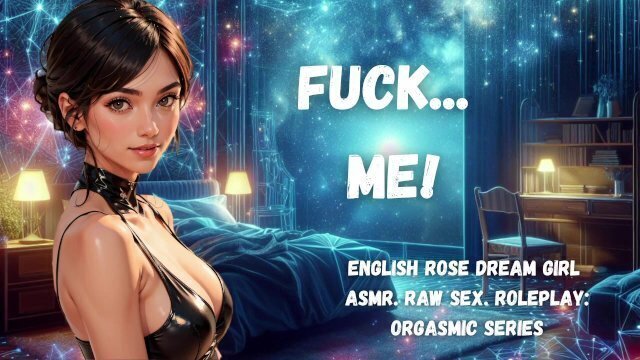 Fuck Audio Porn. ASMR Roleplay. moaning orgasms.
