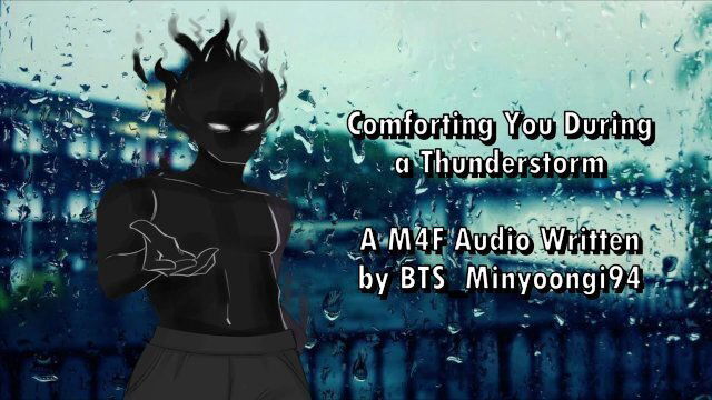 Comforting During Thunderstorm NSFW Audio Written BTS_Minyoongi94