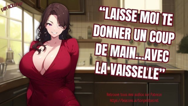 ROLEPLAY ASMR FR: Laisse-moi te donner un coup de main avec la vaiselle (NTR)