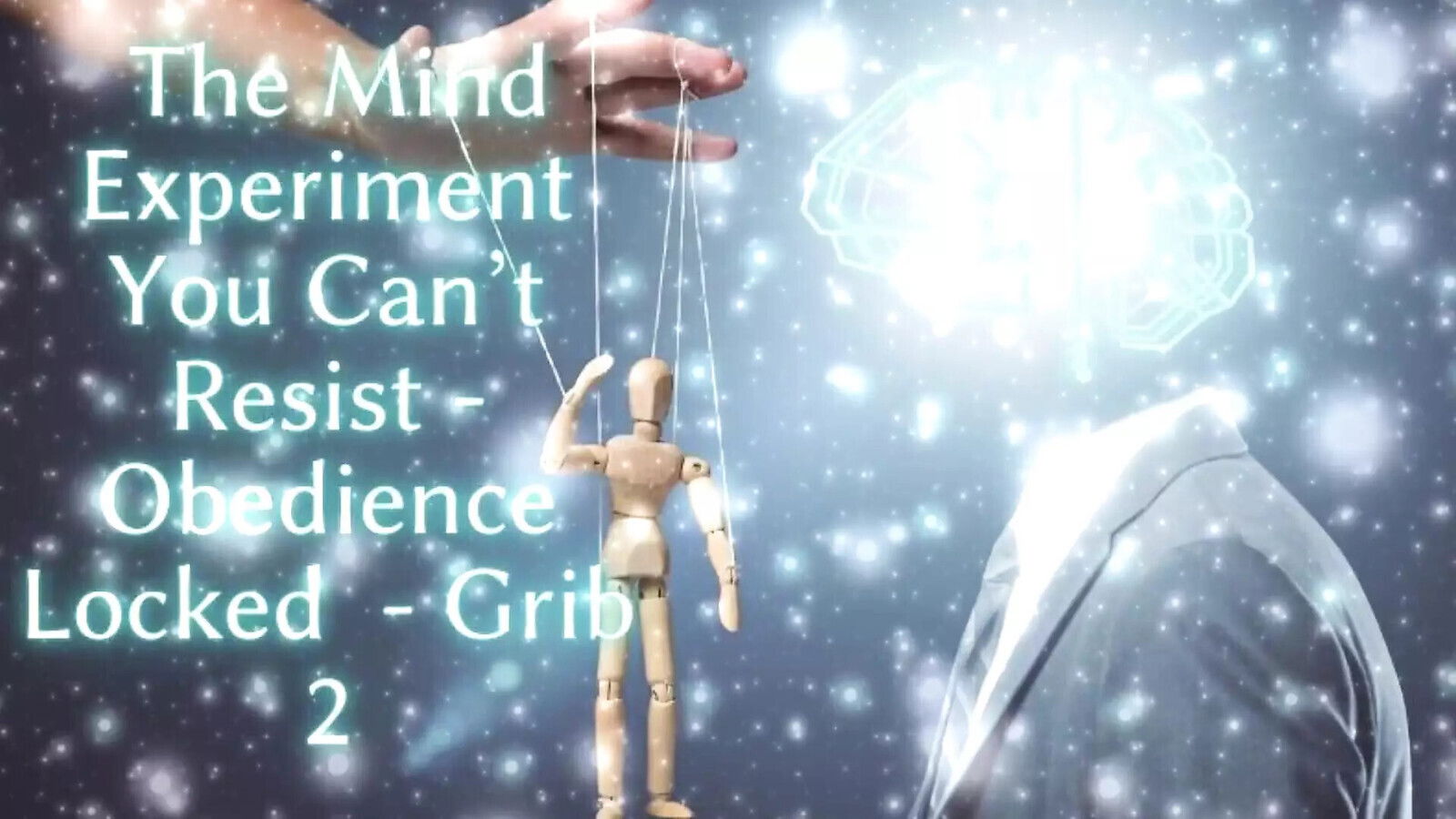 Mind Experiment Can't Resist Obedience Locked Grib