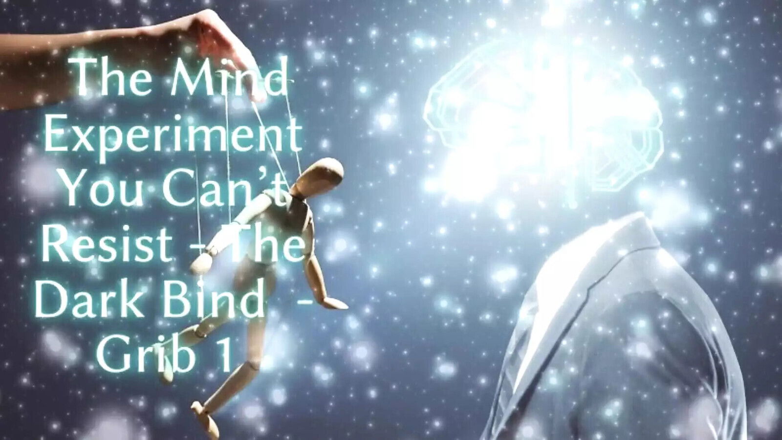 Mind Experiment Can't Resist Dark Bind Grib
