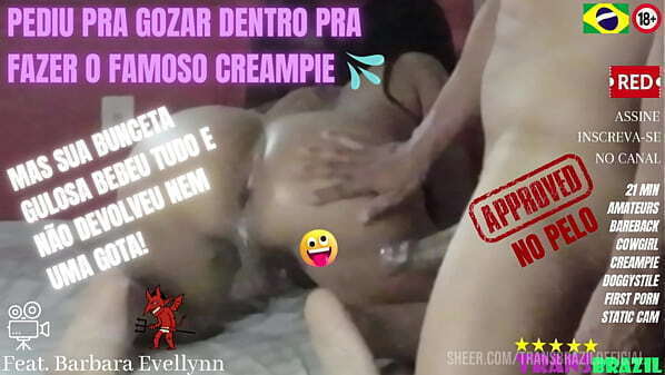 PEDIU GOZAR DENTRO FAZER FAMOSO CREAMPIE, bunceta gulosa bebeu tudo n&atilde_o devolveu nenhuma gota!