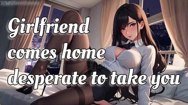 Girlfriend Comes Home Desperate Take NSFW Audio [F4A]