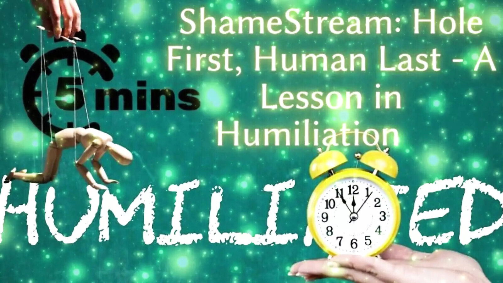Shamestream: Hole First, Human Last Lesson Humiliation