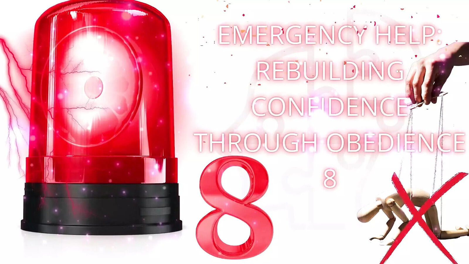 Emergency Help: Rebuilding Confidence Through Obedience