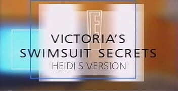 Victoria'_s Swimsuit Secrets (Heidi'_s Version)