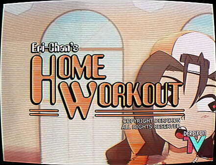 Eri-Chan'_s Home Workout (Derpixion)