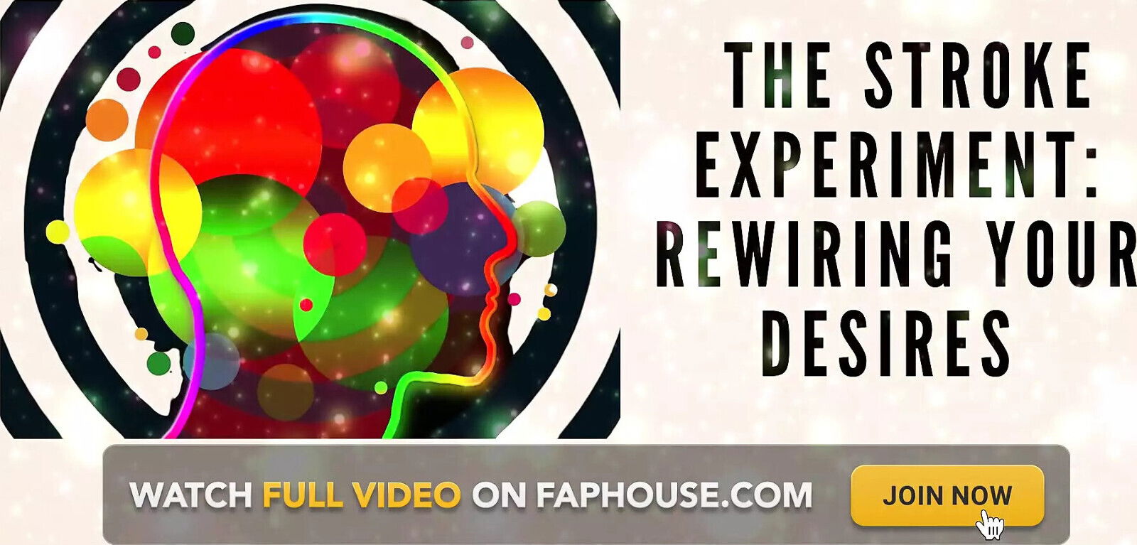 Stroke Experiment: Rewiring Your Desires