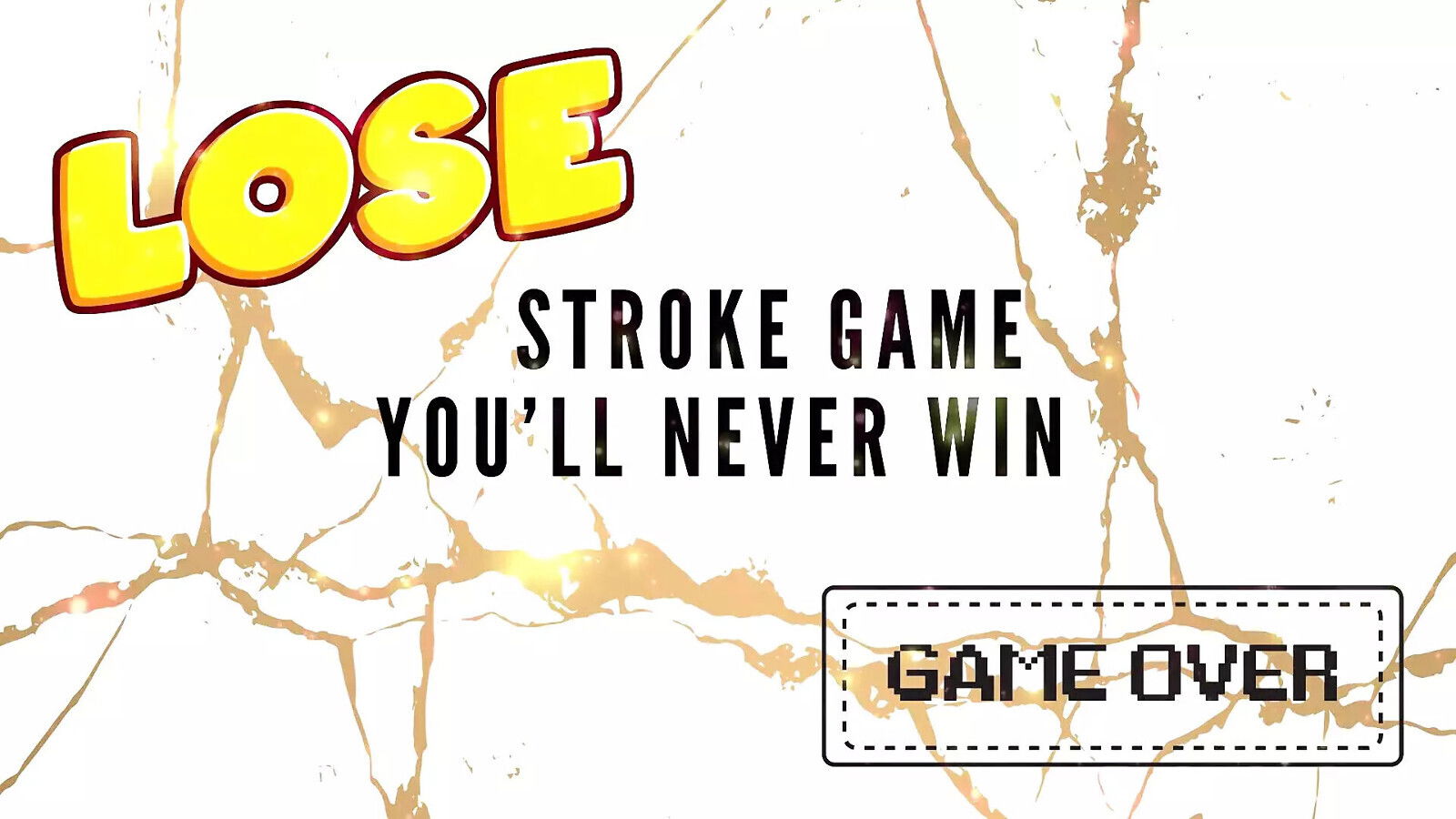 Stroke Game You'll Never