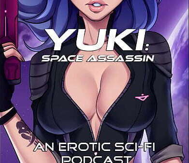 (AUDIO ONLY) &quot_The Slave Girl&quot_ Yuki: Space Assassin, Episode