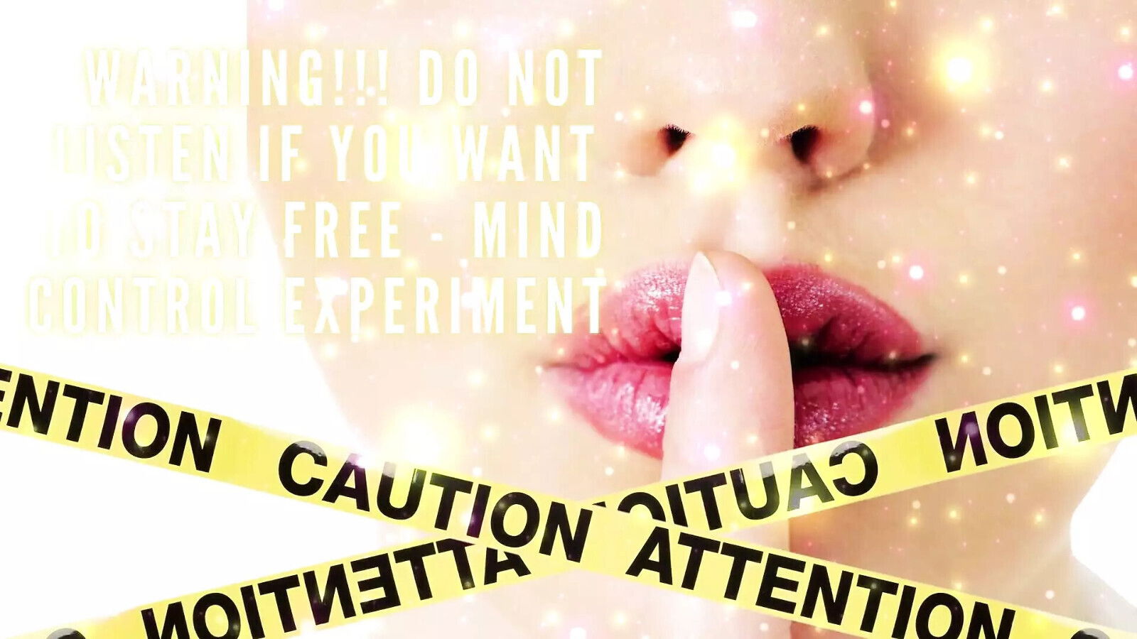 Warning!!! Listen Want Stay Free Mind Control Experiment