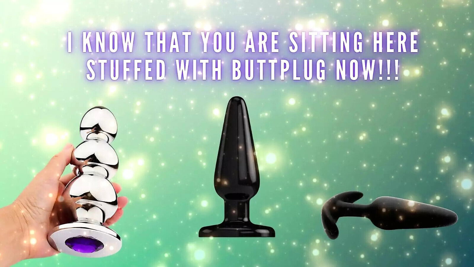 Know Sitting Here Stuffed with Buttplug Now!!!