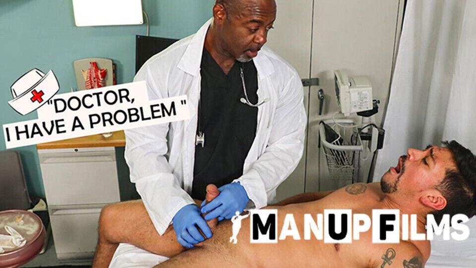 Doctor I have a Problem! with Ant Vega and Aaron Trainer for ManUpFilms