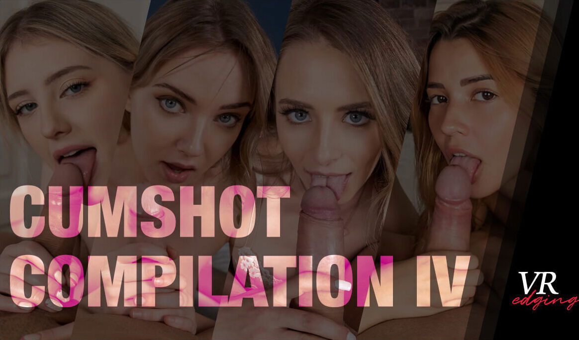 Cumshot Compilation IV - VRedging