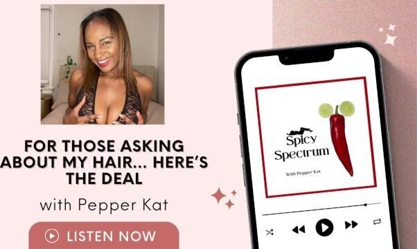 Spicy Spectrum: Those Asking About Hair… Here’s Deal