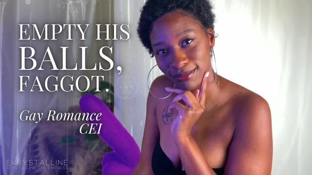 Empty Balls, Faggot. Full Video eKRYSTALLINE Encouraged Ebony Femdom