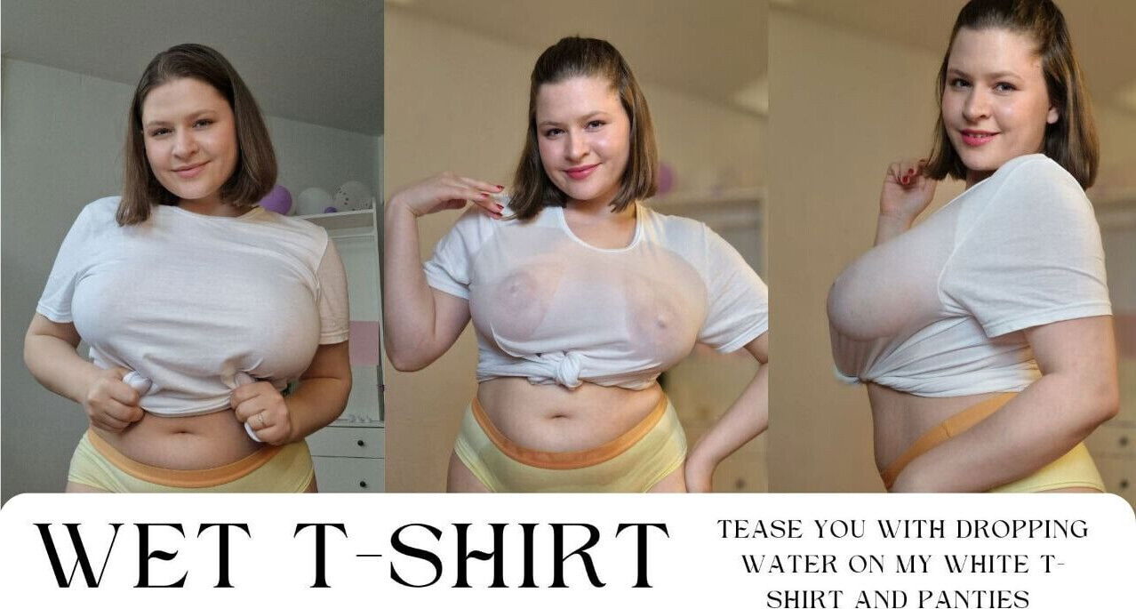 Tease with dropping water white t-shirt panties