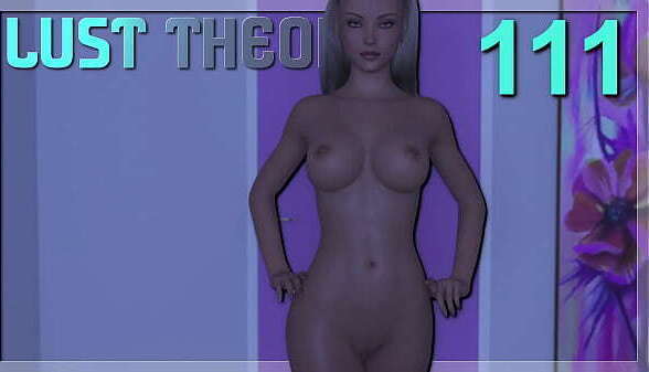 LUST THEORY #111 &bull_ love well shaved pussy