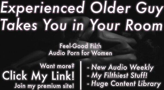 Erotic Audio Women: Your Older Boyfriend Takes Party ROUGH