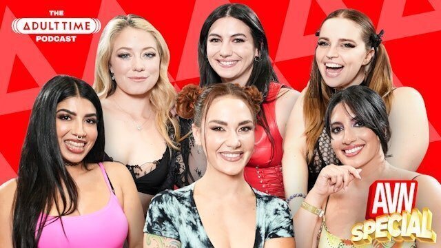 ADULT TIME PODCAST SPECIAL SARAH ARABIC, JASMINE SHERNI, CODI VORE, RIVER LYNN, MORE!