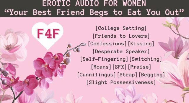 Your Best Friend Begs Erotic Audio Women