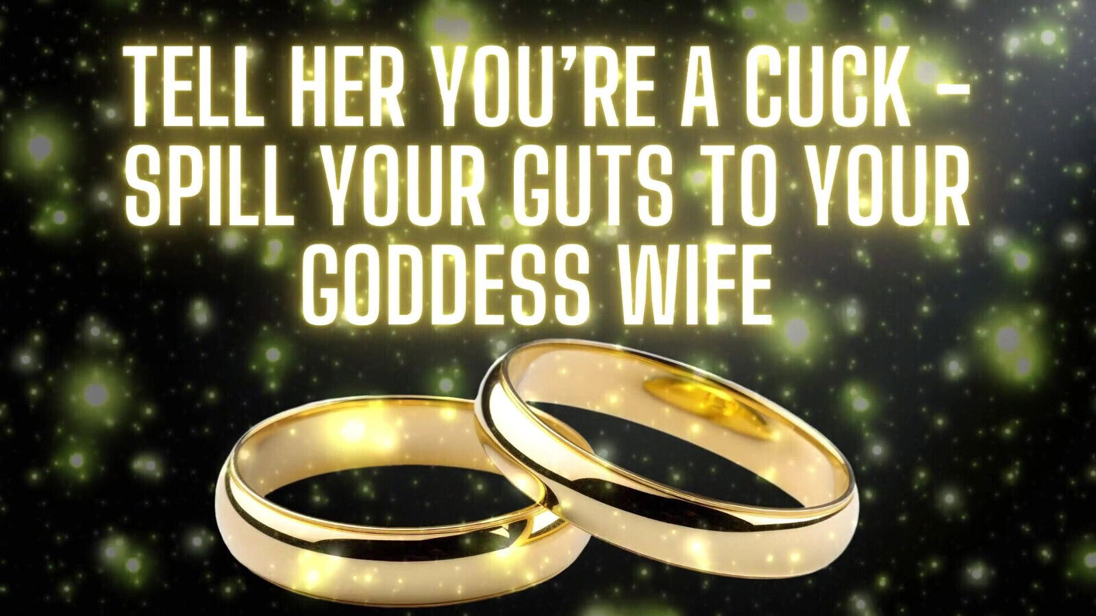 Tell You're Spill Your Guts Your Goddess Wife