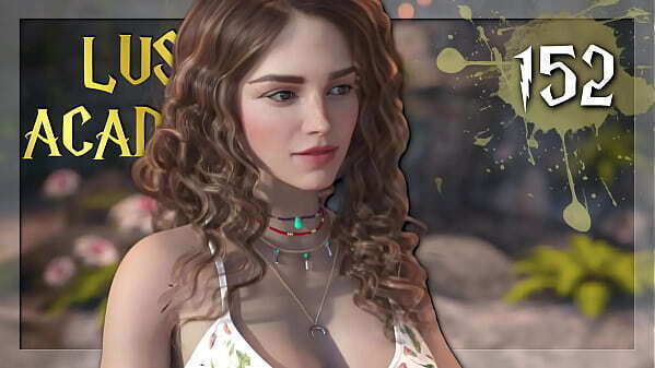 LUST ACADEMY #152 &bull_ After fuck before fuck