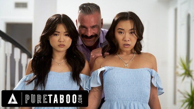 PURE TABOO Asian Stepsisters Kimmy Kimm Fulfill Their Stepdad's Doppelganger Fantasy