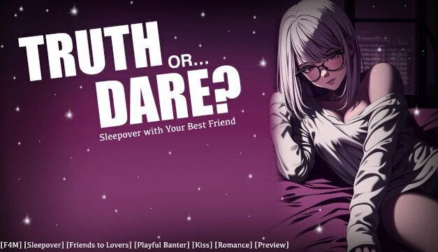 Truth Dare with Your Bestfriend [F4M] Audio Roleplay XListener NSFW ASMR