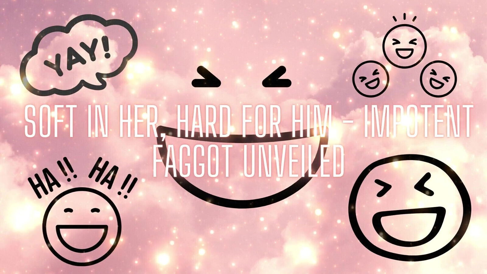 Soft Her, Hard Impotent Unveiled