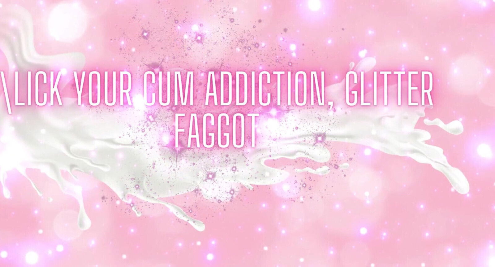 Lick Your Addiction, Glitter