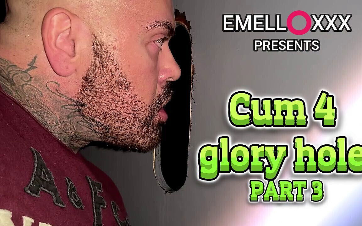 Glory Hole Part