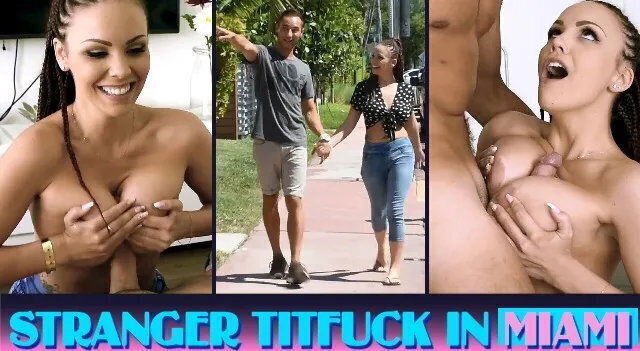 Stranger Titfuck Miami