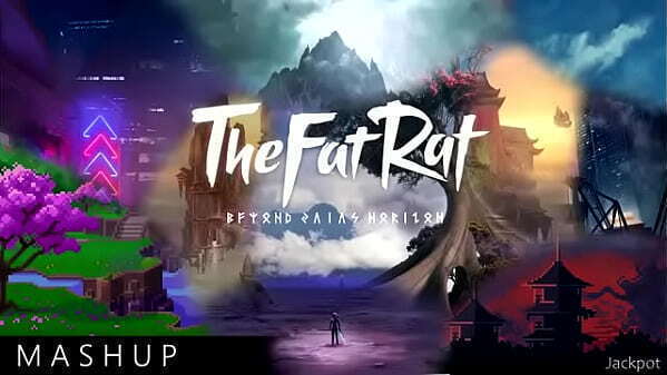 Mashup absolutely every TheFatRat song