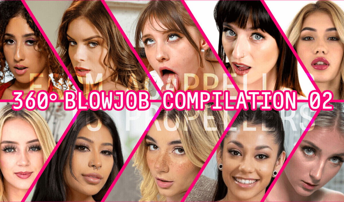 360u00b0 Blowjob Compilation Part II - FATP