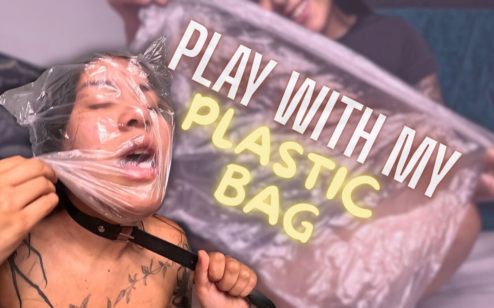 Play with My Plastic Bag