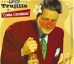 Cumbia Chilombiana - Chico trujillo (album completo)
