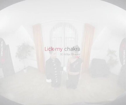 VirtualRealPorn.com - Lick my chakra