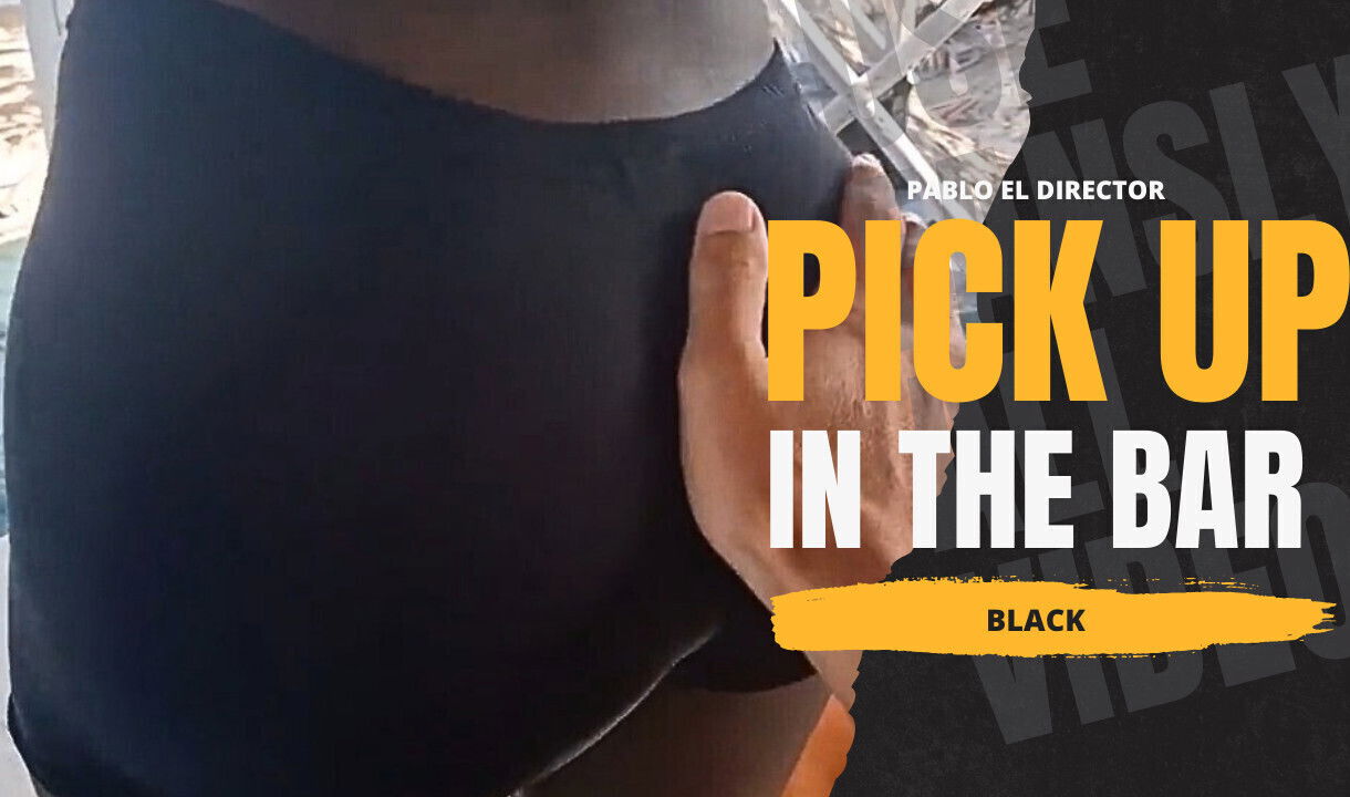 PICK UP IN THE BAR - Pablo meet Black girl and picl up her in a room