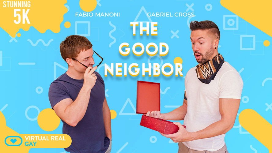 The Good Neighbor - Virtualrealgay
