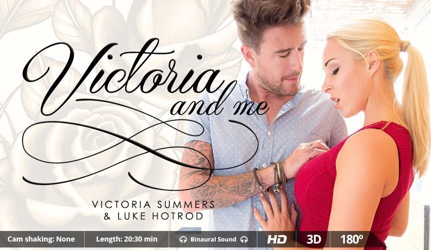 Luke Hotrod Victoria Summers in Victoria and Me - VirtualRealPorn