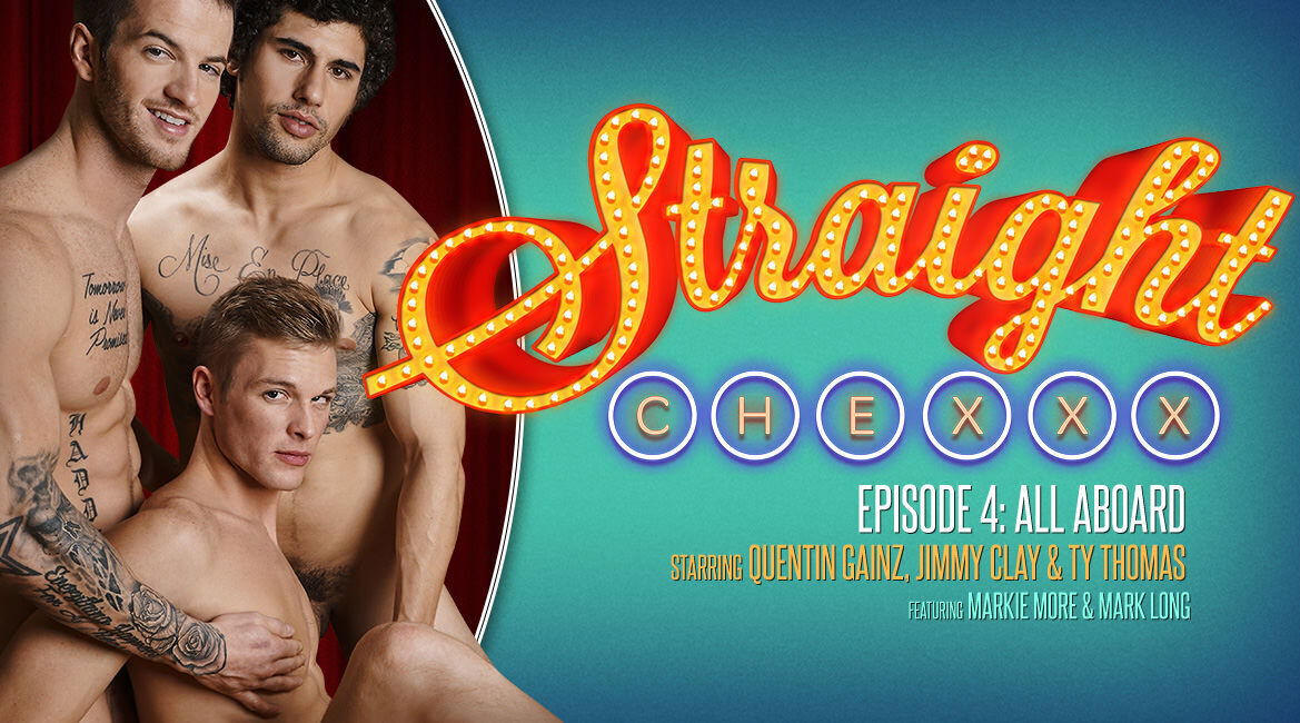 Jimmy Clay & Quentin Gainz & Ty Thomas in Straight Chexxx Episode 4 - NextDoorStudios